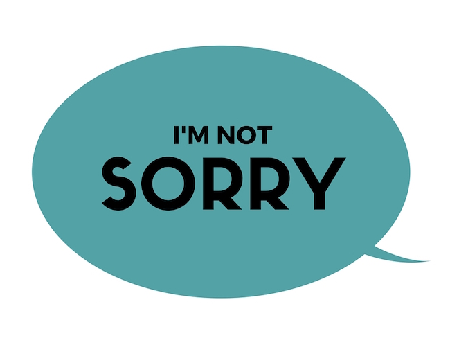 My Concerns About Saying “I’m Sorry I…” (Part 2)