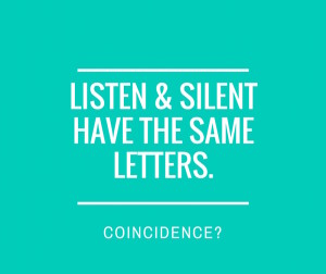 listen and silent have the same letters